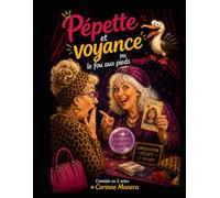 Pépette et voyance: Le fou aux pieds rouges