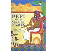 Pepi and the Secret Names