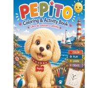 PEPITO: Coloring & Activity Book -Libro da colorare con attivita'-