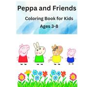 Peppa and Friends: Coloring Book for Kids