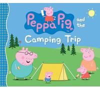 Peppa Pig and the Camping Trip