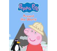 Peppa Pig: Around the World with Peppa