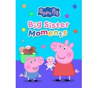 Peppa Pig: Big Sister Moments