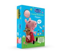 Peppa Pig Crochet Book & Kit: Peppa (and Teddy Too!) : Includes Instructions and Materials to Make Peppa Pig and Her Teddy in Amigurumi