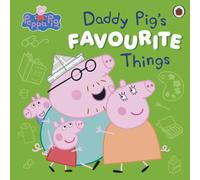 Peppa Pig : Daddy Pig's Favourite Things Paperback Book Peppa Pig Multicolor