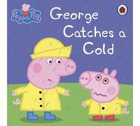 Peppa Pig - George Catches a Cold