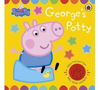 Peppa Pig: George's Potty: A potty training sound book