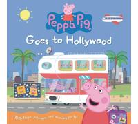 Peppa Pig Goes to Hollywood: (Interactive Lift-the-Flap Pop-Up Book with Pull Ta