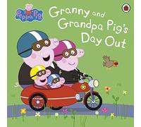 Peppa Pig: Granny and Grandpa Pig's Day Out: (Peppa Pig)