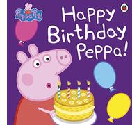 Peppa Pig: Happy Birthday Peppa!: (Peppa Pig)
