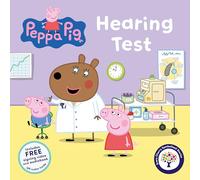 Peppa Pig Hearing Test - SEND Friendly Story Book for Kids - Hearing Loss, Hearing Aid & Audiology Explained - Symbolised Story Picture Book Age 3-6 (Peppa Pig Symbolised Stories)
