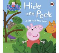 Peppa Pig: Hide and Peek - Lift-the-Flap Book - Penguin Books