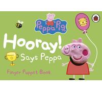 Peppa Pig: Hooray! Says Peppa Finger Puppet Book