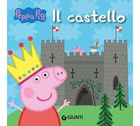 Peppa Pig: Il castello. Peppa