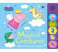 Peppa Pig: Magical Creatures : Noisy Sound Book
