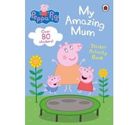 Peppa Pig: My Amazing Mum