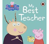Peppa Pig: My Best Teacher: (Peppa Pig)