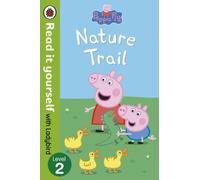 Peppa Pig: Nature Trail - Read it yourself with Ladybird