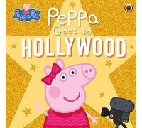 Peppa Pig: Peppa Goes to Hollywood - Peppa Pig - book
