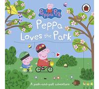 Peppa Pig: Peppa Loves The Park: A push-and-pull adventure: (Peppa Pig)