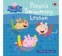 Peppa Pig Peppa Pig: Peppa’s Swimming Lesson (Board Book) Peppa Pig