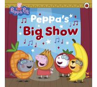 Peppa Pig: Peppa’s Big Show!