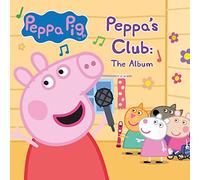 Peppa Pig - Peppa´s Club: The Album