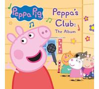 Peppa Pig – Peppa's Club: The Album