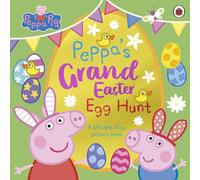 Peppa Pig - Peppa's Grand Easter Egg Hunt - A Lift-the-Flap Picture Book - Paperback