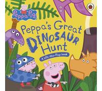 Peppa Pig: Peppa's Great Dinosaur Hunt: A Lift-the-Flap Book (Peppa Pig)