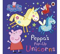 Peppa Pig: Peppa's Pop-Up Unicorns: (Peppa Pig)