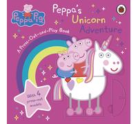 Peppa Pig: Peppa’s Unicorn Adventure: A Press-Out-and-Play Book