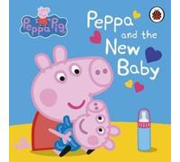 Peppa Pig : Peppa & the New Baby Board book Book Peppa Pig Multicolor