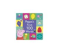Peppa Pig: Peppa's First 100 Words - A Beginner's Vocabulary Book by Bill Boo (2016-06-27)