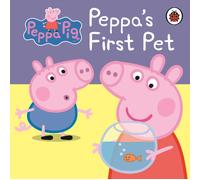Peppa Pig: Peppa's First Pet: My First Storybook