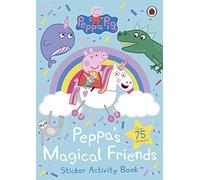 Peppa Pig: Peppa's Magical Friends Sticker Activity: (Peppa Pig)