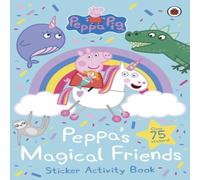 Peppa Pig : Peppa's Magical Friends Sticker Activity Paperback Book Peppa Pig Multicolor
