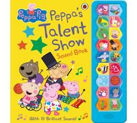 Peppa Pig: Peppa's Talent Show : Noisy Sound Book