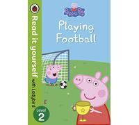 Peppa Pig: Playing Football - Read It Yourself with Ladybird Level 2
