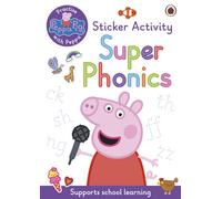 Peppa Pig: Practise with Peppa: Super Phonics : Sticker Book