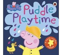 Peppa Pig: Puddle Playtime : A Touch-and-Feel Playbook