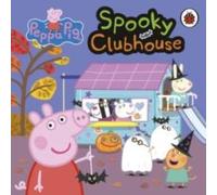 Peppa Pig : Spooky Clubhouse Board book Book Peppa Pig Multicolor