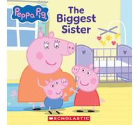 Peppa Pig: The Biggest Sister (8x8 Storybook)