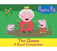 Peppa Pig : The Queen, A Royal Compilation