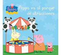 Peppa Pig. Un cuento - Peppa va al parque de atracciones
