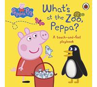 Peppa Pig: What's At The Zoo, Peppa?: A Touch-and-Feel Playbook