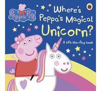 Peppa Pig: Where's Peppa's Magical Unicorn?: A Lift-the-Flap Book (Peppa Pig)