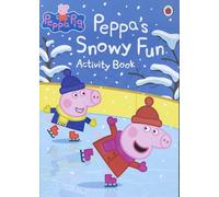 PEPPA'S SNOWY FUN ACTIVITY BOOK - Peppa Pig Christmas Activity Book