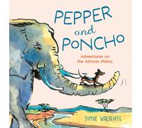 Pepper and Poncho : Adventures on the African Plains