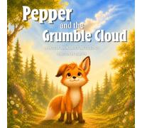 Pepper and the Grumble Cloud: A picture book about big feelings